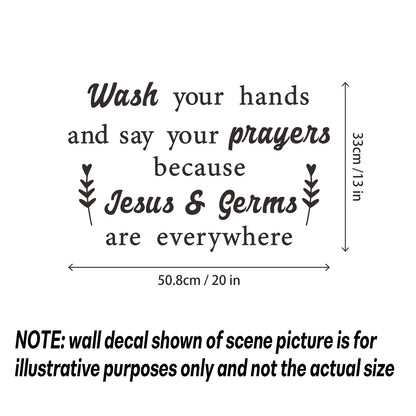 Bathroom Stickers for Wall Wash Your Hands and Say Your Prayers Because Jesus & Germs Are Everywhere